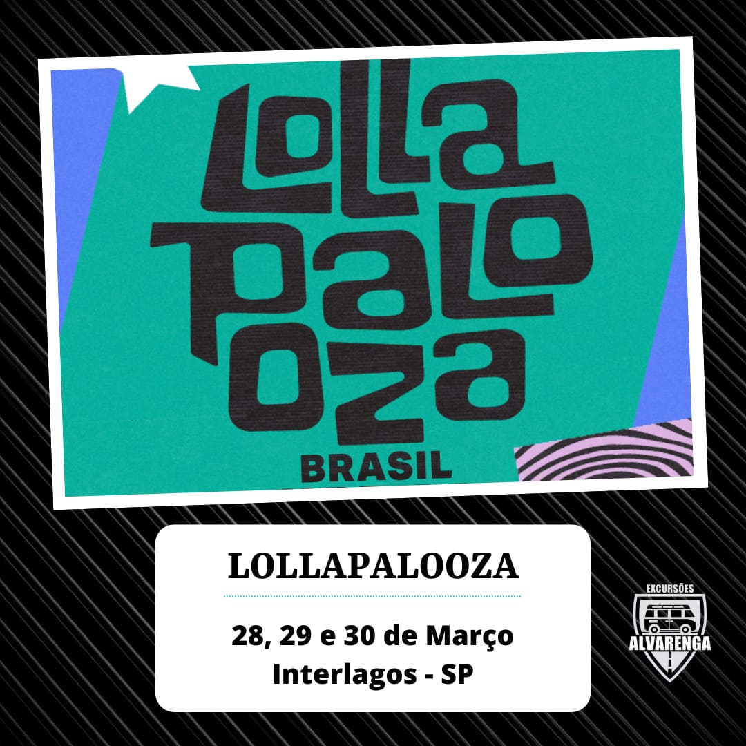 Lollapalooza 3 dias